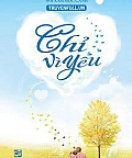 Chỉ Vì Yêu
