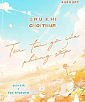 Sau Khi Chơi Thua, Tôi Tới Gõ Cửa Phòng Sếp