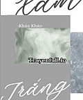 Xám và Trắng - Kháo Kháo