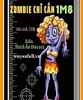 Zombie Chỉ Cắn 1M8