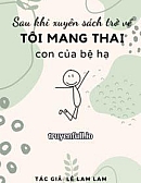 Sau Khi Xuyên Sách Trở Về, Tôi Mang Thai Con Của Bệ Hạ