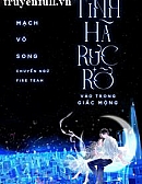 Tinh Hà Rực Rỡ Vào Trong Giấc Mộng