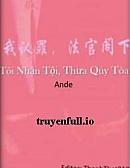 Tôi Nhận Tội, Thưa Quý Toà