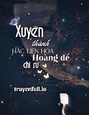 Xuyên Thành Hắc Liên Hoa Hoàng Đế Chi Sư