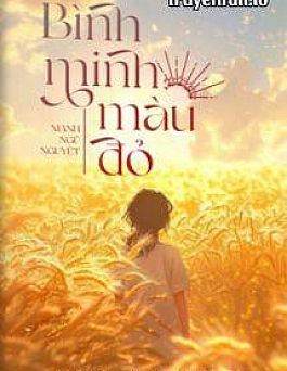 Bình Minh Màu Đỏ - Mạnh Ngũ Nguyệt