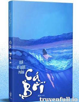 Cá Bơi - Quá Kỳ Dược Phẩm