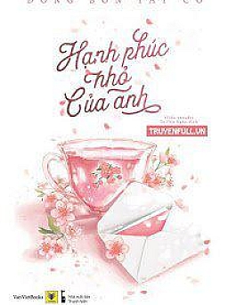 Hạnh Phúc Nhỏ Của Anh