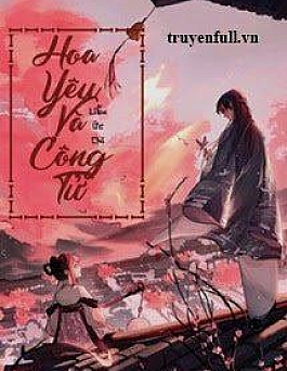 Hoa Yêu Và Công Tử...