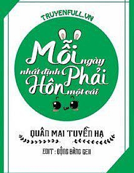 Mỗi Ngày Nhất Định Phải Hôn Một Cái
