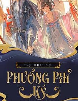 Phương Phỉ Ký - Mộ Như Sơ