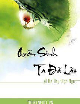 Quân Sinh Ta Đã Lão