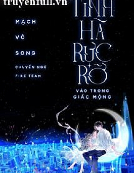 Tinh Hà Rực Rỡ Vào Trong Giấc Mộng